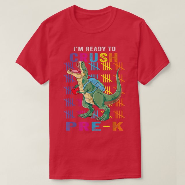 Jag är Redo att krossa Pre K Dinosaur Back to scho T Shirt (Design framsida)