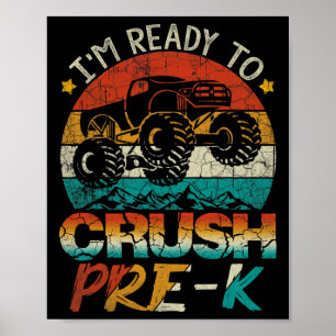 Jag är redo att krossa Pre-k Monster Truck Vintage Poster