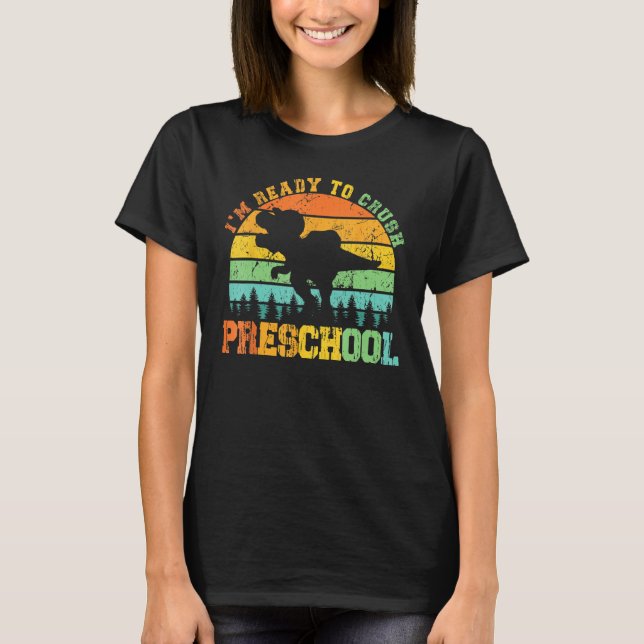 Jag är Redo att krossa Preschool Dino Back to scho T Shirt (Framsida)