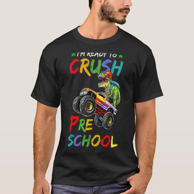 Jag är Redo att krossa Preschool Monster Lastbil D T Shirt (Framsida)