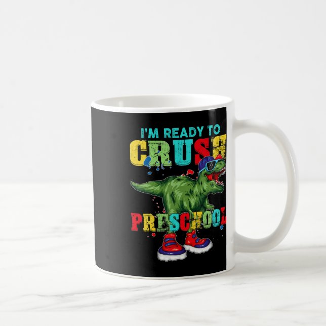 Jag är Redo att krossa Preschool T Rex Dinosaur ti Kaffemugg (Höger)
