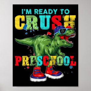 Jag är Redo att krossa Preschool T Rex Dinosaur ti Poster
