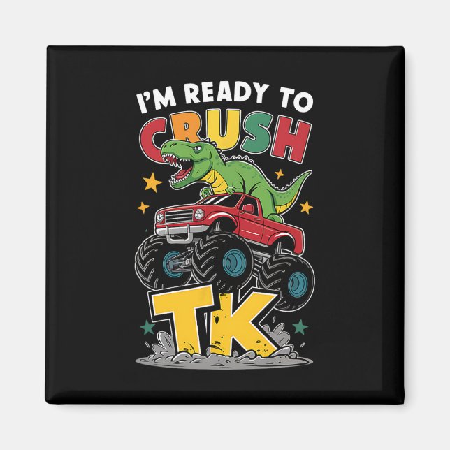 Jag är redo att krossa Tk dinosaurie Ck till skola Magnet (Framsidan)