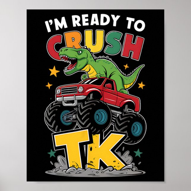Jag är redo att krossa Tk dinosaurie Ck till skola Poster (Framsidan)