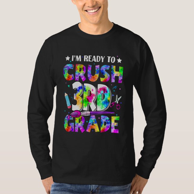 Jag är Redo att krossa tredje Klass Back to school T Shirt (Framsida)