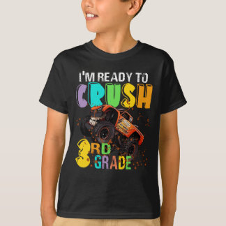 Jag är redo att krossa tredje Klass-monstret Lastb T Shirt