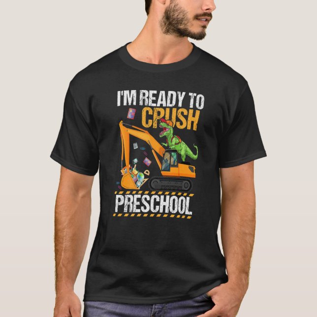 Jag är Redo Crush Preschool Dinosaur Construction  T Shirt (Framsida)