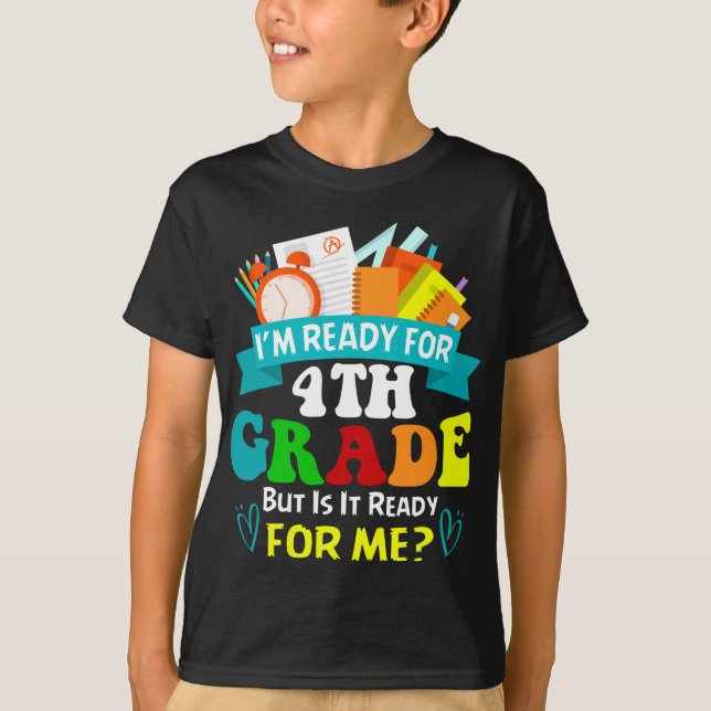 Jag är Redo för 4:e Klass Back to school T Shirt (Framsida)
