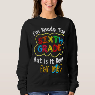 Jag är Redo för 6e Klass, men är det Redo för mig? T Shirt