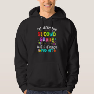 Jag är redo för andra klass men är den redo för mi hoodie