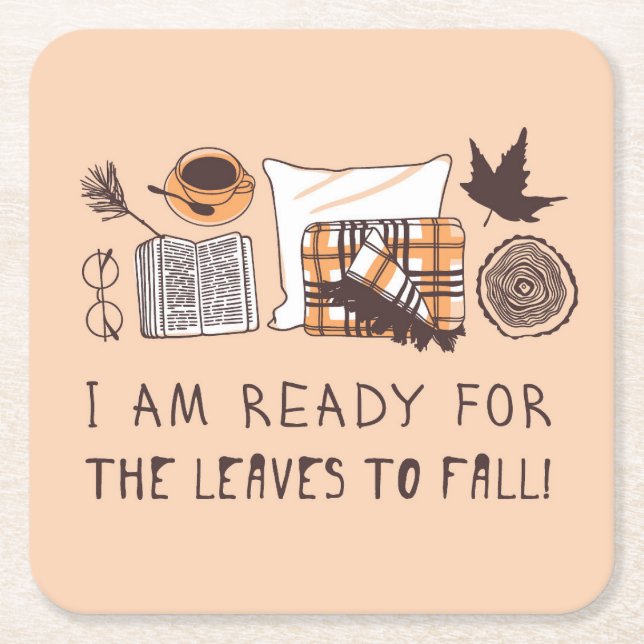 Jag är Redo för att Löven faller! Underlägg Papper Kvadrat (Framsidan)