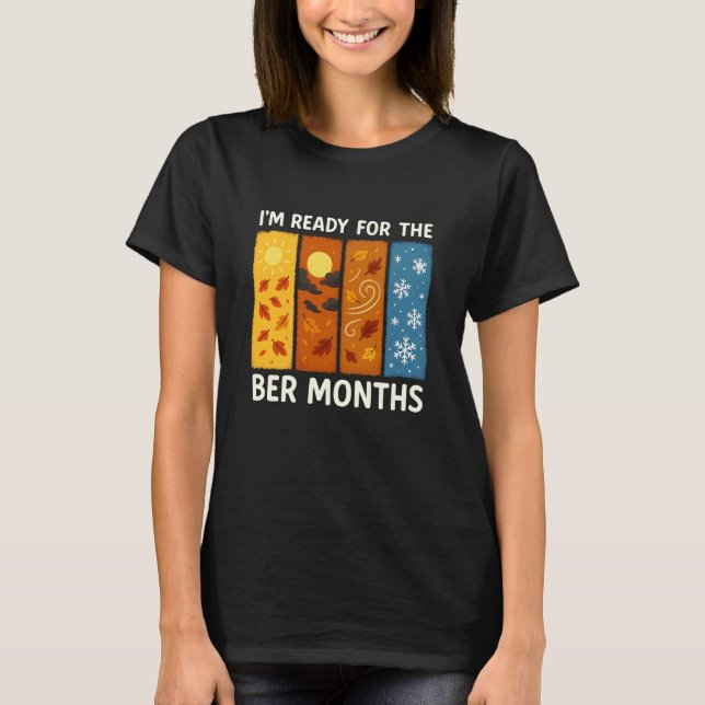 Jag är redo för BER-månaderna Höst Höstlöv Ch T Shirt (Framsida)