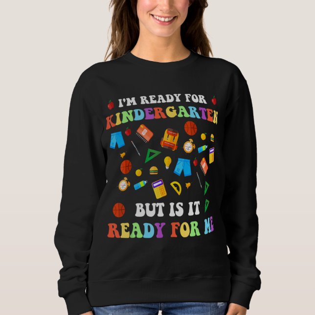 Jag är Redo för Kindergarten, men är det Redo för  T Shirt (Framsida)