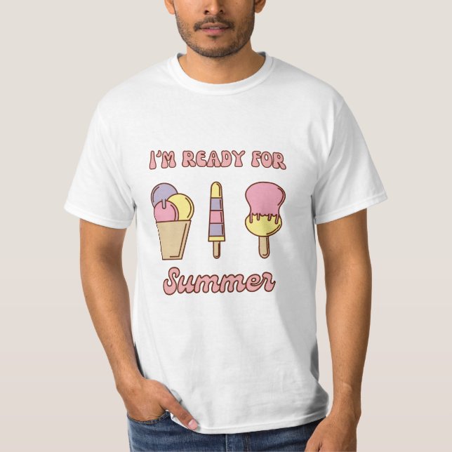 Jag är redo för sommarkul glass T-Shirt (Framsida)