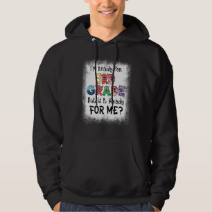 Jag är Redo för tredje Klass, men är det Redo F Hoodie