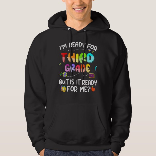 Jag är Redo för tredje Klass, men är det Redo för  Hoodie (Framsida)