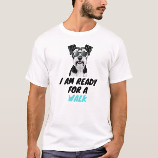 Jag är Redo för Walk - Cute Hund T Shirt