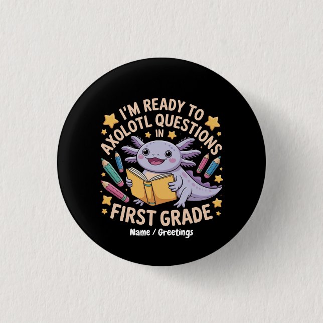 Jag är Redo på Axolotl-frågor först Klass Funny Knapp (Framsida)