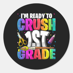 Jag är Redo till Crush 1st Klass Back to school Ar Runt Klistermärke