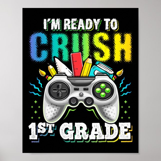 Jag är Redo till Crush 1st Klass Back to school Vi Poster (Framsidan)