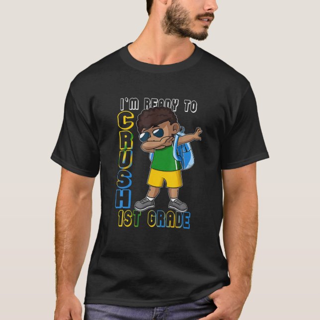 Jag är Redo till Crush 1St Klass Cute Dabbing Blac T Shirt (Framsida)