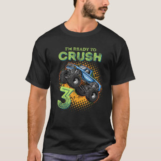 Jag är Redo till Crush 3 Monster Lastbil 3 år gamm T Shirt