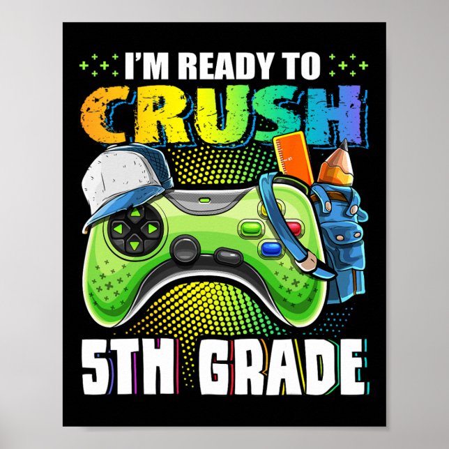 Jag är Redo till Crush 5th Klass Back to school Vi Poster (Framsidan)