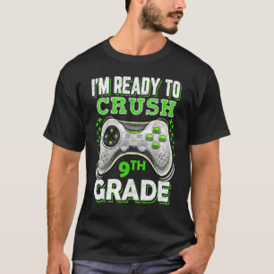 Jag är Redo till Crush 9th Klass Back to school Vi T Shirt