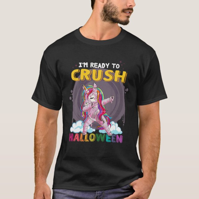 Jag är Redo till Crush Halloween Pinky Mummy Unico T Shirt (Framsida)