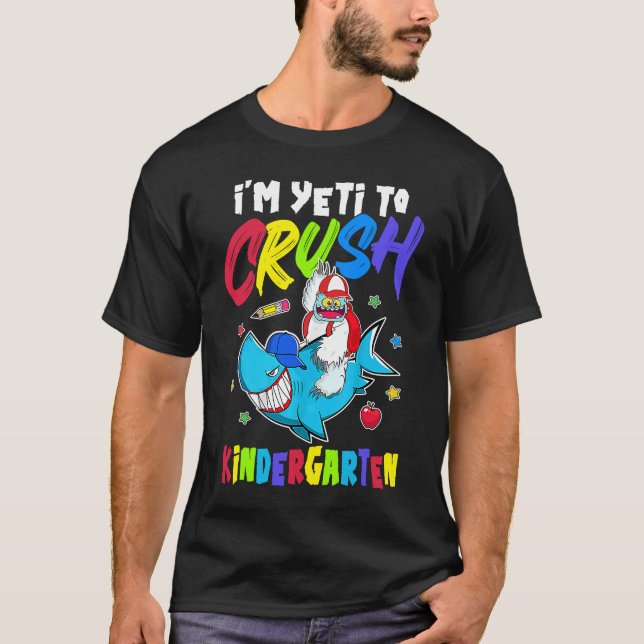 Jag är Redo till Crush Kindergarten Shark Yeti 1:a T Shirt (Framsida)
