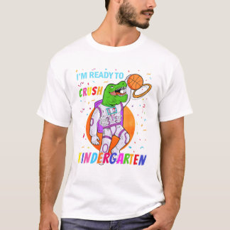 Jag är Redo till Crush Kindergarten T Shirt