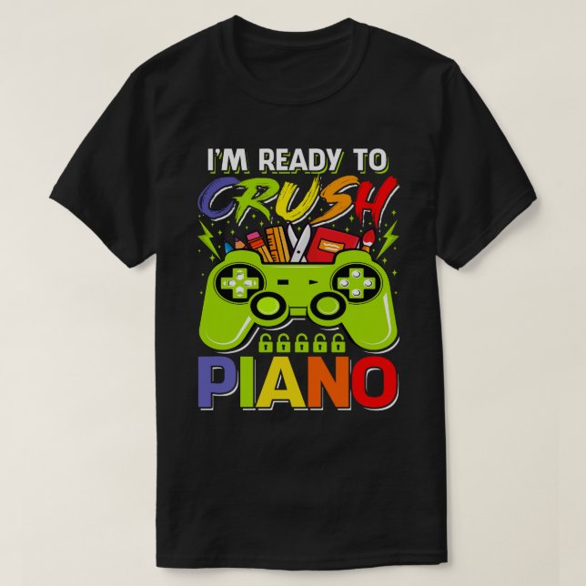 Jag är Redo till Crush PIANO Back to school Video  T Shirt (Design framsida)