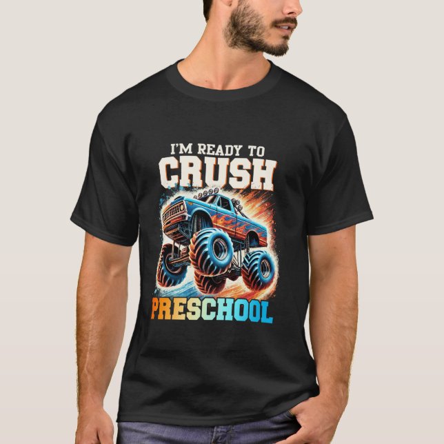 Jag är Redo till Crush Preschool Monster Lastbil F T Shirt (Framsida)