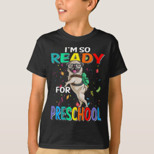 Jag är Redo till Preschool Pug Hund T-Shirt