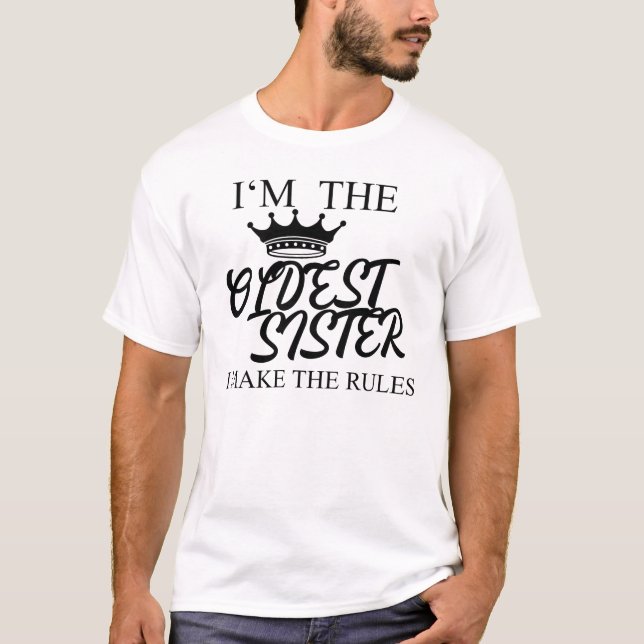 Jag är Regler:s äldsta syster T Shirt (Framsida)