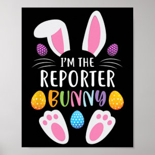 Jag är Reporteraren Bunny Funny Påsk Day Rabbit Poster