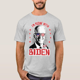 Jag är Ridin med Biden T Shirt