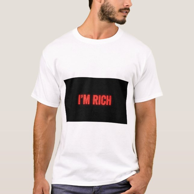 JAG ÄR RIK. TEXT TRYCKT T-SHIRT (Framsida)