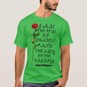 Jag är Ro i Sharon och Lily i dalen Chr. T Shirt