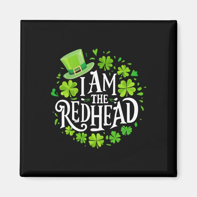 Jag Är Rödhårig Dibs Rödhårig Rolig St Patricks Da Magnet (Framsidan)