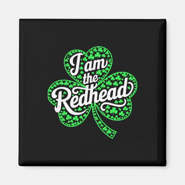 Jag Är Rödhårig Rolig St Patricks Dag Irländsk Sha Magnet (Framsidan)