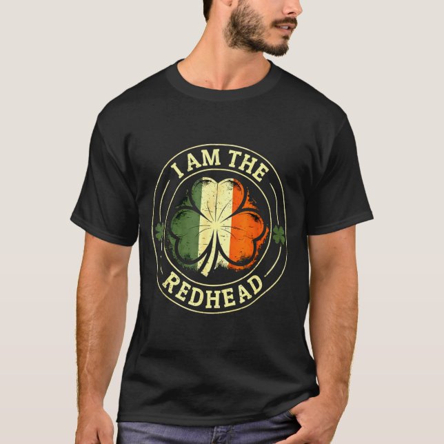 Jag är rödhårig st patricks dag rolig irländsk sha t shirt (Framsida)