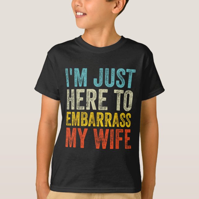 Jag är rolig här pinsam fru säger make t shirt (Framsida)