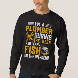 Jag är rörmokare under veckan så jag kan fiska plu lång ärmad tröja