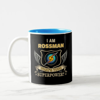 Jag Är ROSSMAN Vad Är Din Superkraft Två-Tonad Mugg