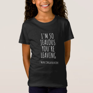 Jag är så äcklig att du Lämnar T Shirt