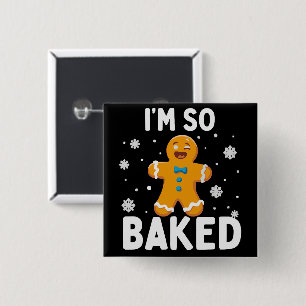 Jag är så bakad Gingerbread Man julbakelse bakning Knapp