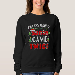 Jag är så Bra Santa Came Twice Familj Matching Chr T Shirt