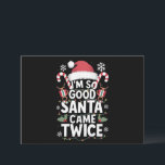 Jag är så Bra Santa Came Twice jultomten Julkort<br><div class="desc">Jag är så Bra Santa Came Twice Santa Pajama</div>