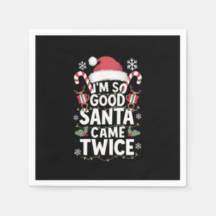 Jag är så Bra Santa Came Twice jultomten Pappersservett